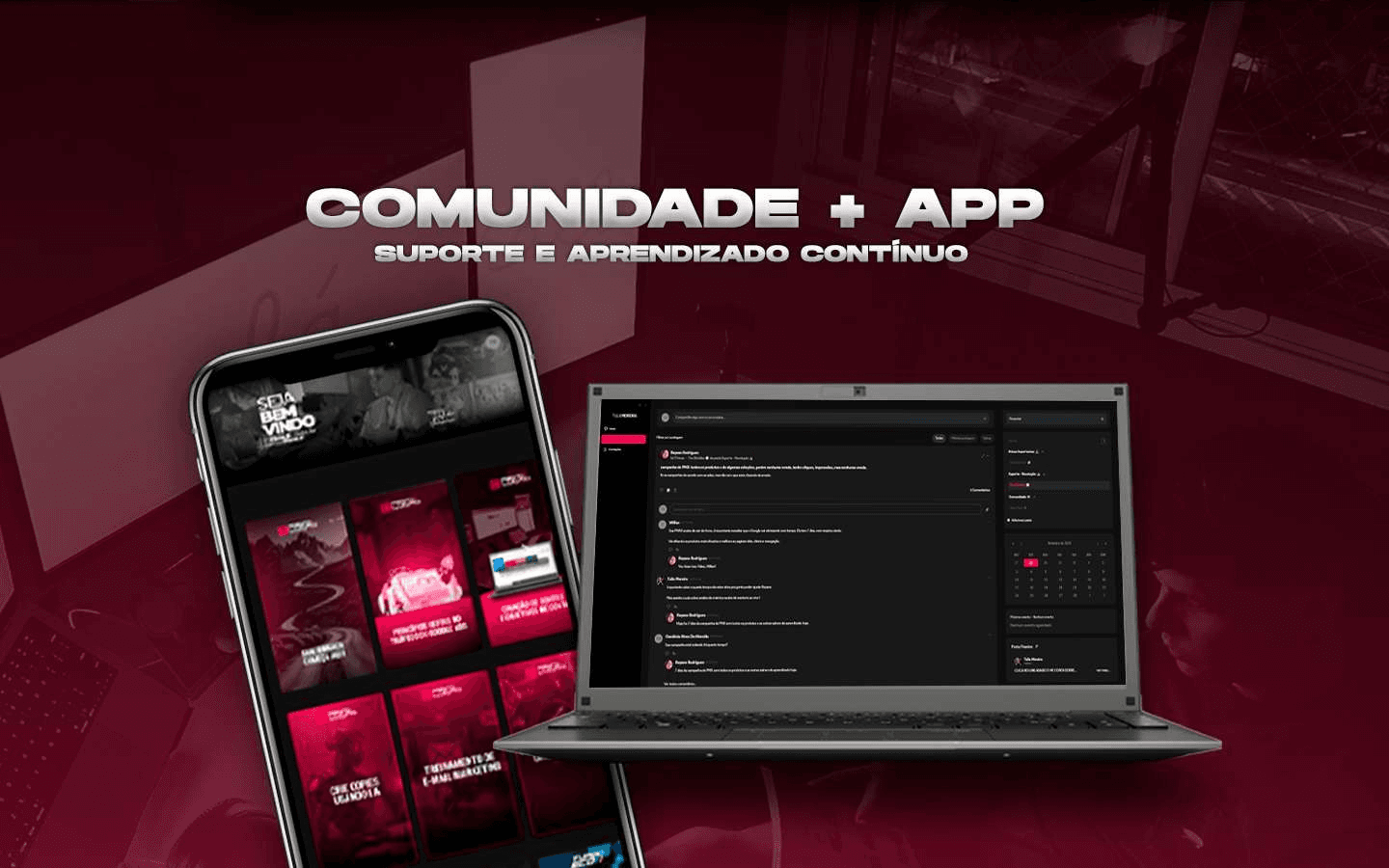 Comunidade + App: suporte e aprendizado contínuo